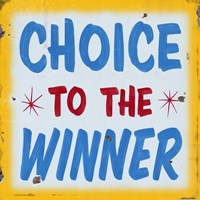 Choice To Winner Distressed Gold Border Fine Art Print