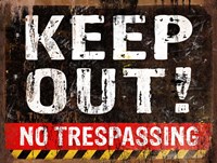 Keep Out Fine Art Print