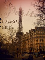 Paris Is Always A Good Idea Fine Art Print