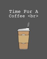 Time For A Coffee <br> - Gray Fine Art Print