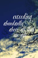 Exceeding Abundantly Fine Art Print