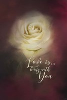 Love Is Being With You Fine Art Print