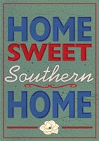 Home Sweet Southern Home Fine Art Print