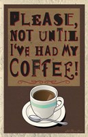 Please Not Before My Coffee Fine Art Print