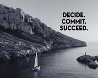 Decide Commit Succeed - Sailboat Grayscale Fine Art Print