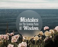 Mistakes Are The Growing Pains of Wisdom - Color Fine Art Print