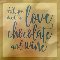 Love, Chocolate And Wine Fine Art Print