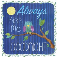 Always Kiss Me Fine Art Print