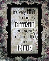 Be Better Fine Art Print