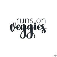 Runs On Veggies Fine Art Print