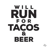 Will Run For Tacos And Beer Fine Art Print