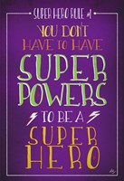 Super Hero Rule 2 Fine Art Print