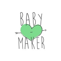 Baby Maker Fine Art Print