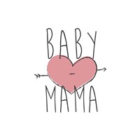 Baby Mama Fine Art Print