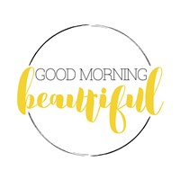 Good Morning Beautiful Fine Art Print
