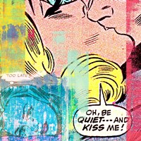 Be Quiet and Kiss Me! Fine Art Print