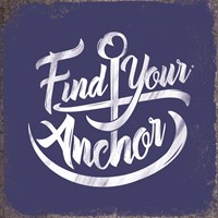 Find Your Anchor Fine Art Print