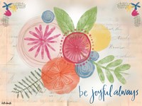 Be Joyful Always Fine Art Print
