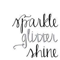 Sparkle, Glitter, Shine Fine Art Print