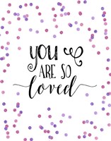 So Loved Pink and Purple Confetti Fine Art Print