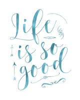 Life is So Good - Blue Fine Art Print