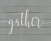 Rustic Gather Script Fine Art Print