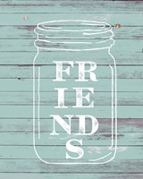 Friends Mason Jar Fine Art Print