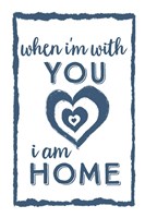 I Am Home with You Fine Art Print