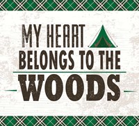 My Heart Belongs to the Woods Fine Art Print
