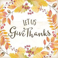 Let Us Give Thanks Fine Art Print