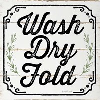Wash, Dry, Fold, II Fine Art Print