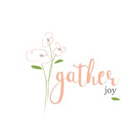 Gather Joy Fine Art Print