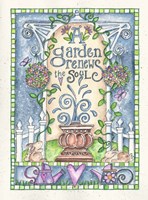 A Garden Renews The Soul Fine Art Print