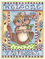 Welcome To My Garden Fine Art Print