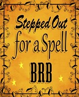 Stepped Out For A Spell Fine Art Print