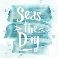 Seas the Day Fine Art Print