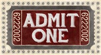 Admit One Fine Art Print