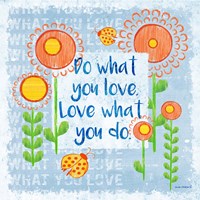 Do What You Love Fine Art Print