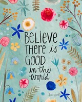 Be the Good Fine Art Print