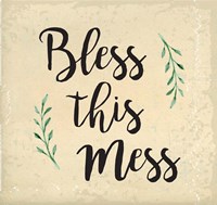 Bless This Mess Fine Art Print