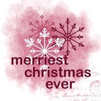 Merriest Christmas Ever Fine Art Print
