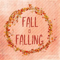 Fall is Falling Fine Art Print