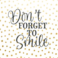 Don't Forget to Smile Fine Art Print