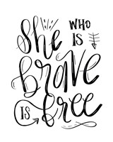 She Who is Brave - Hand Lettered Fine Art Print