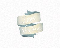 Love Always Banner Fine Art Print