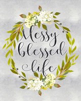 Messy Blessed Life Fine Art Print