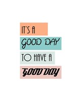 It's a Good Day - Highlighted Text Orange Fine Art Print