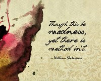 Though This Be Madness - Ink Splash Color Fine Art Print