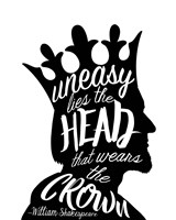 Uneasy Lies The Head Shakespeare - King Black on White Fine Art Print