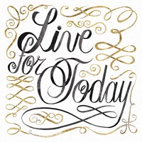 Live for Today Framed Print